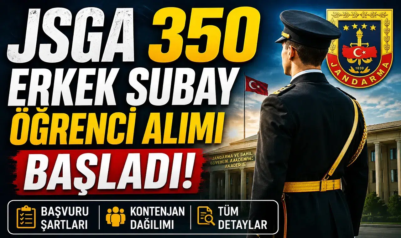 JSGA 350 Erkek Subay Öğrenci Alımı Başladı! Başvuru Şartları, Kontenjan Dağılımı ve Tüm Detaylar