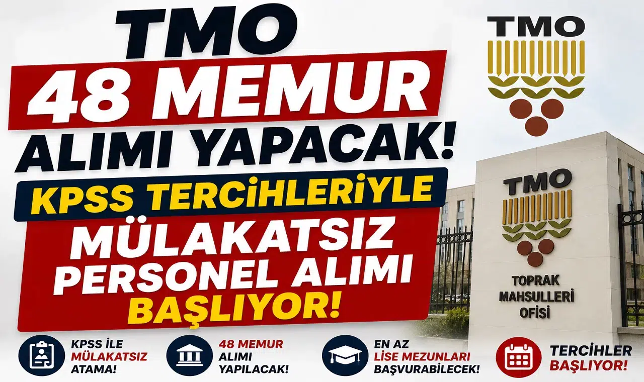 TMO 48 Memur Alımı Yapacak! KPSS Tercihleriyle Mülakatsız Personel Alımı Başlıyor