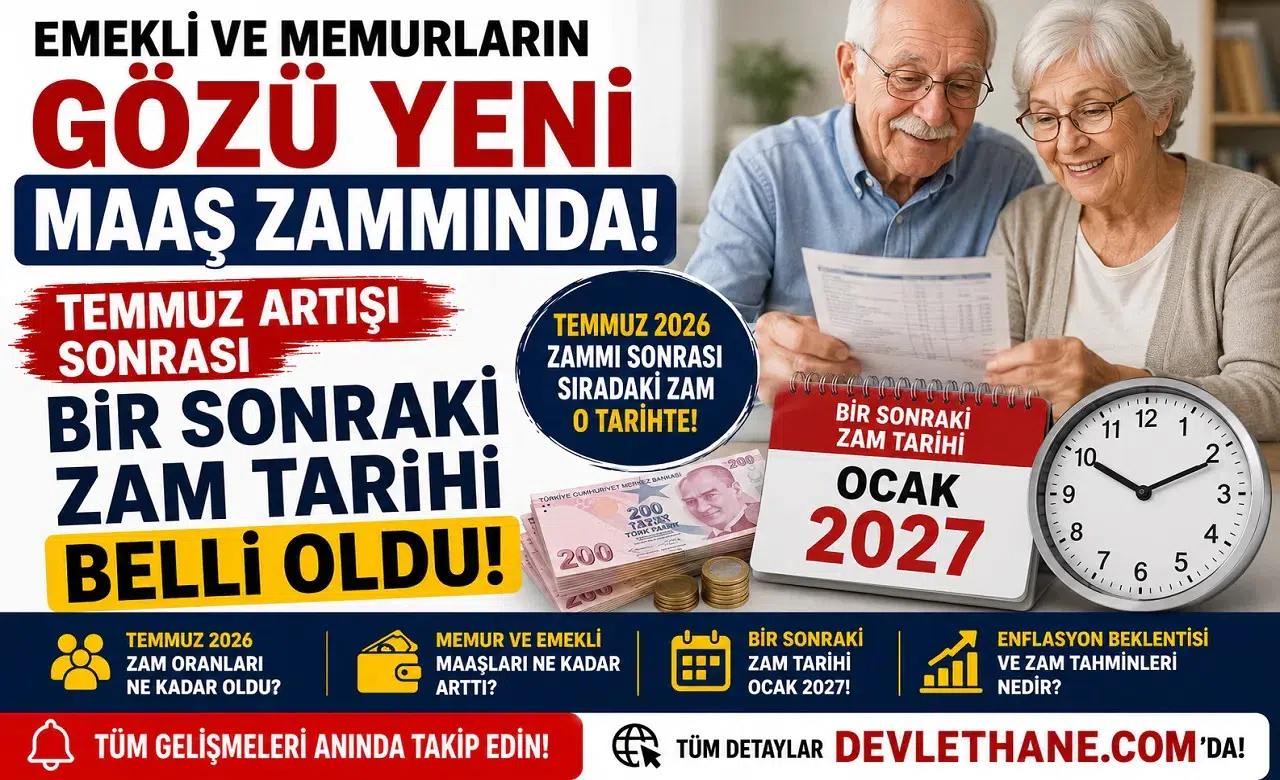 Emekli ve Memurların Gözü Yeni Maaş Zammında! Temmuz Artışı Sonrası Bir Sonraki Zam Tarihi Belli Oldu