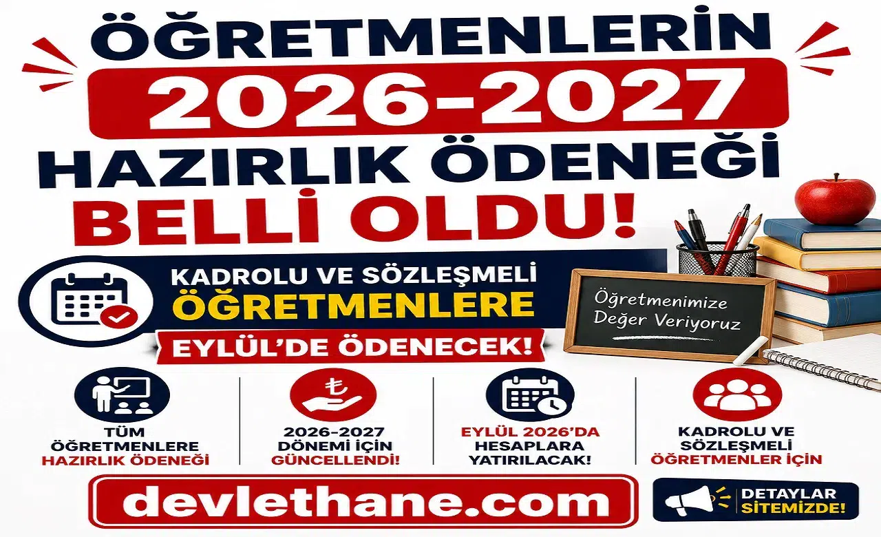 Öğretmenlerin 2026-2027 Hazırlık Ödeneği Belli Oldu: Kadrolu ve Sözleşmeli Öğretmenlere Eylül’de Ödenecek