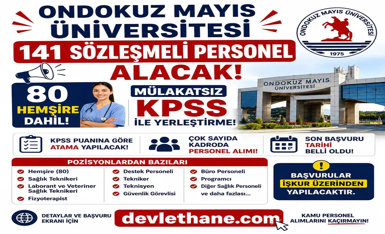 Ondokuz Mayıs Üniversitesi 141 Sözleşmeli Personel Alacak: 80 Hemşire Dahil Mülakatsız KPSS ile Yerleştirme