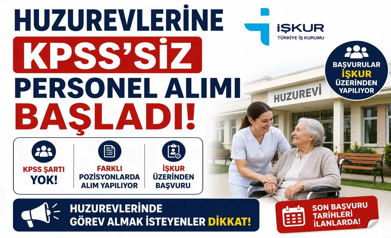 Huzurevlerine KPSS'siz Personel Alımı Başladı! İŞKUR Üzerinden Başvurular Alınıyor