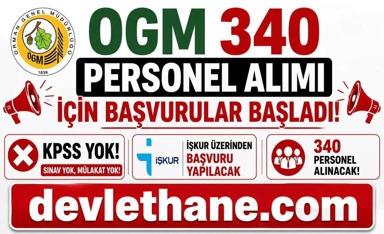 OGM 340 Personel Alımı İçin Başvurular Başladı! KPSS Yok, İŞKUR Üzerinden Başvuru Yapılacak