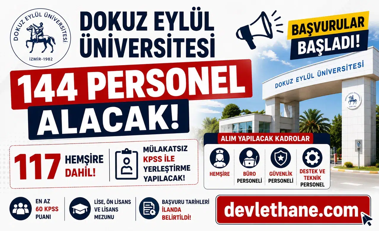 Dokuz Eylül Üniversitesi 144 Personel Alacak! 117 Hemşire Dahil Mülakatsız KPSS ile Yerleştirme Yapılacak