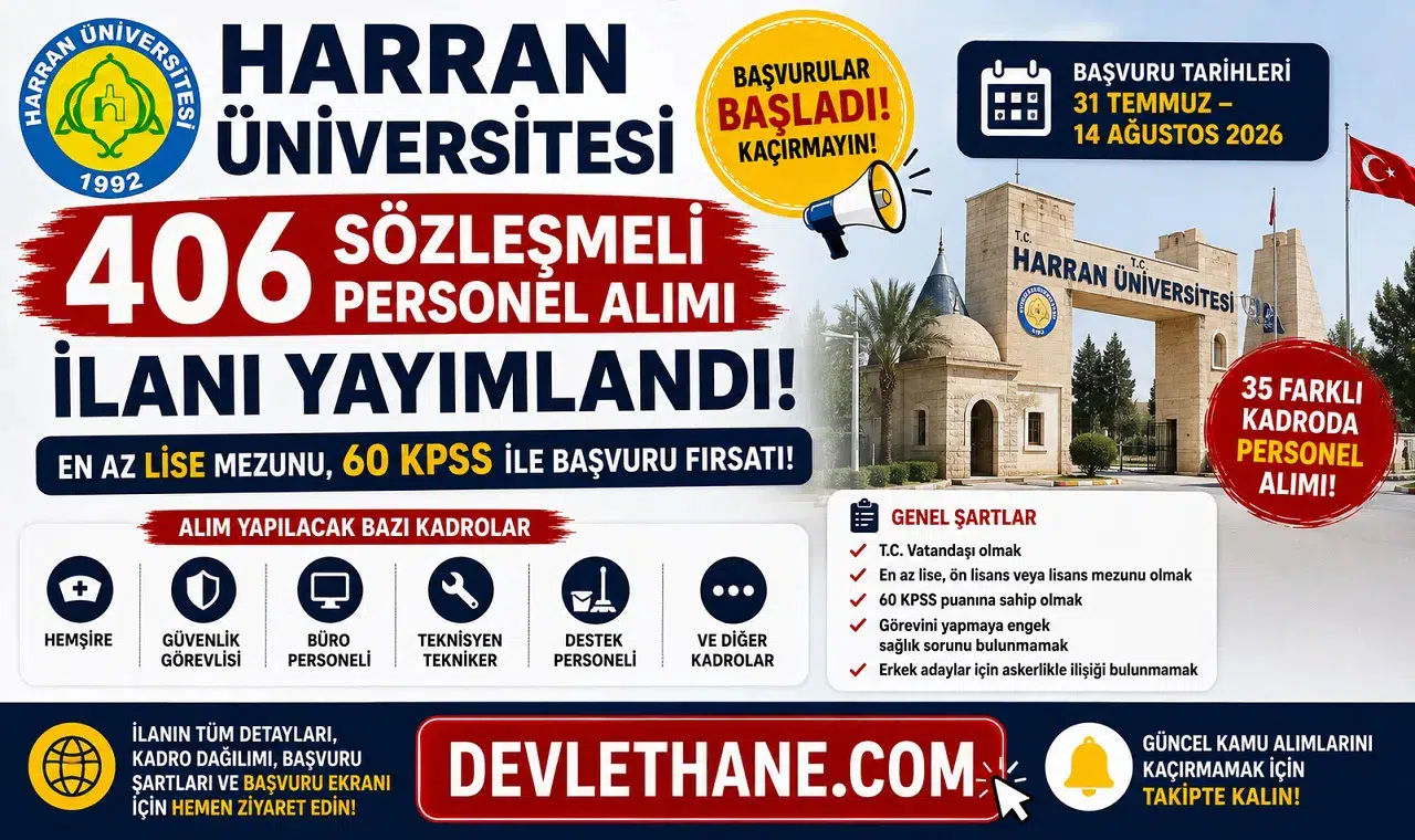 Harran Üniversitesi 406 Sözleşmeli Personel Alımı İlanı Yayımlandı! En Az Lise Mezunu, 60 KPSS ile Başvuru Fırsatı