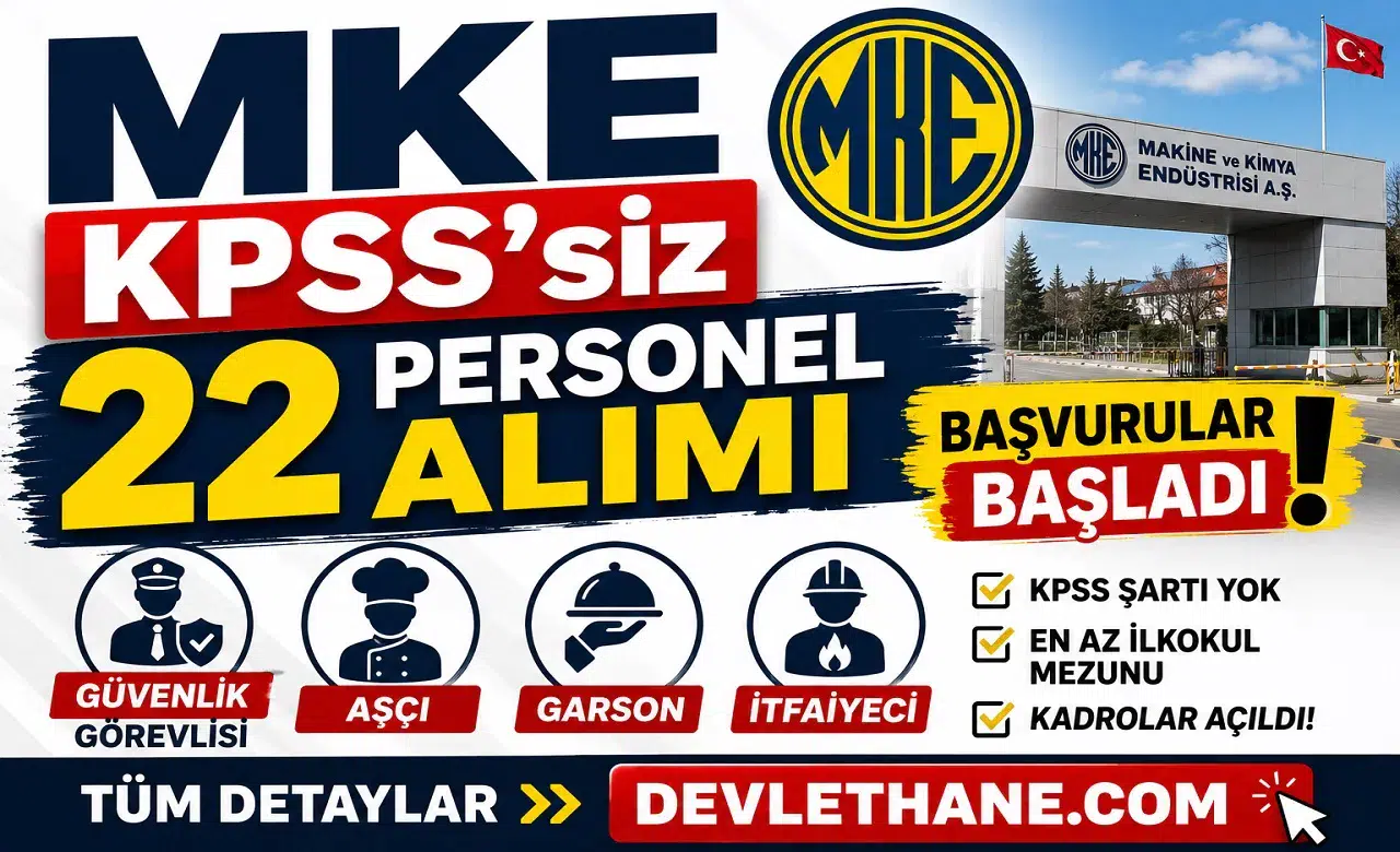 MKE KPSS’siz 22 Personel Alımı Başlattı: Güvenlik, Aşçı, Garson ve İtfaiyeci Kadroları Açıldı