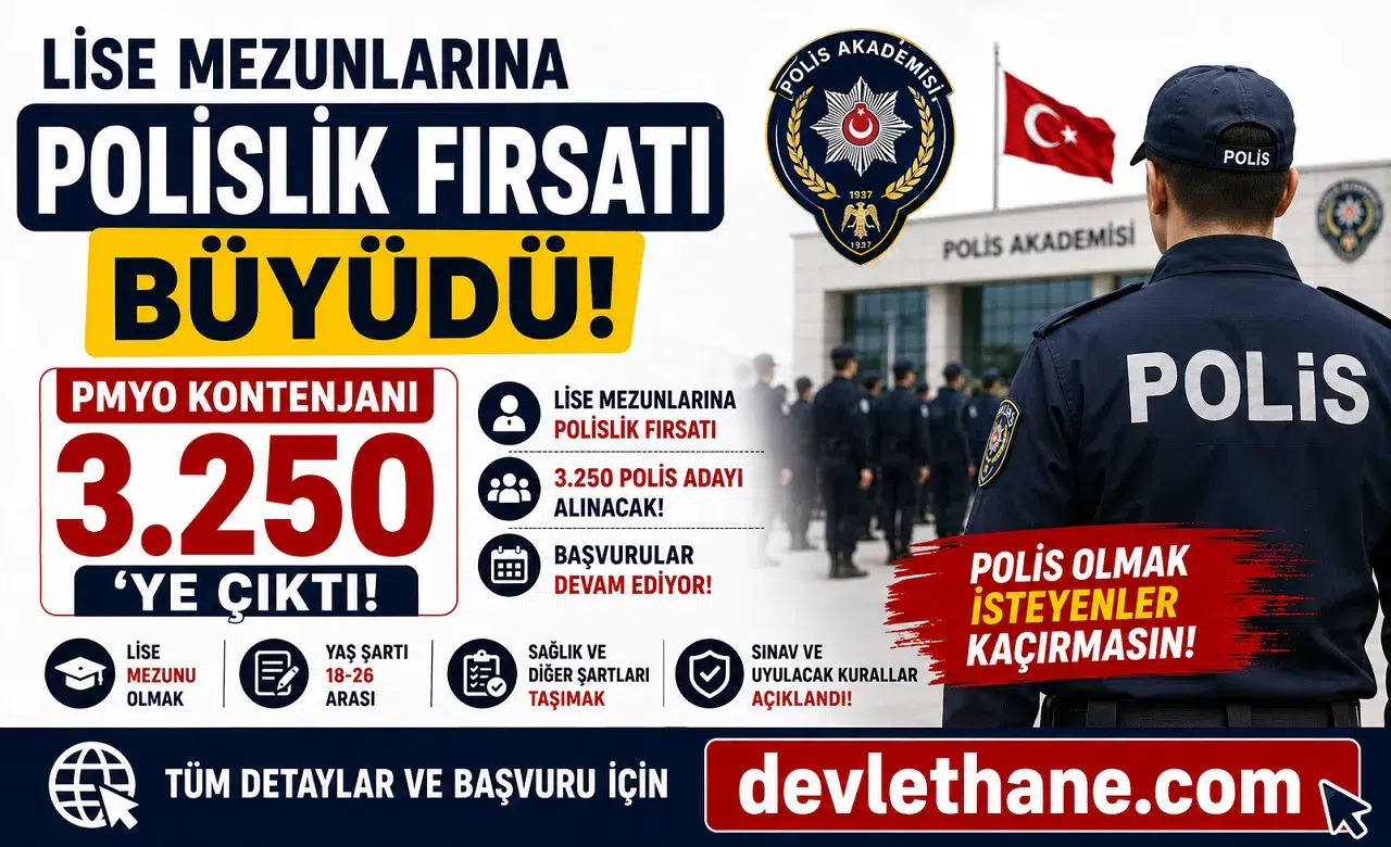 Lise Mezunlarına Polislik Fırsatı Büyüdü! PMYO Kontenjanı 3.250’ye Çıktı, Başvurular Devam Ediyor