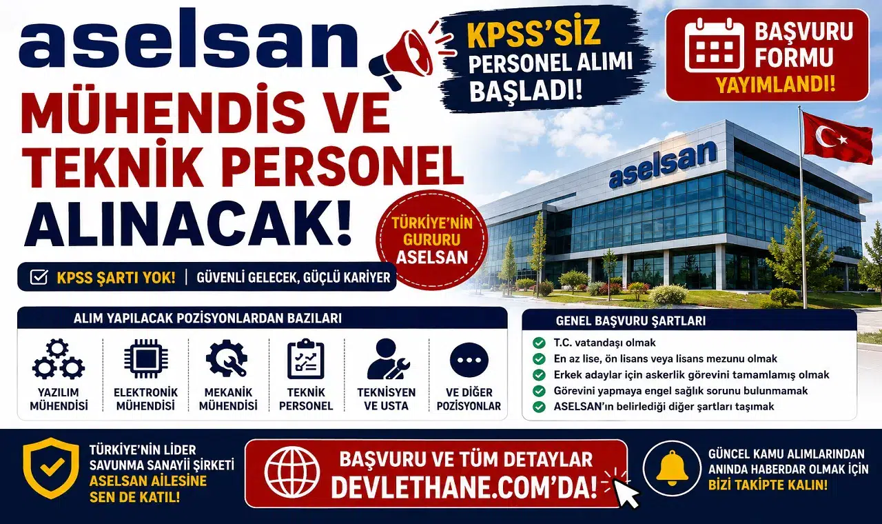 ASELSAN KPSS'siz Personel Alımı Başladı! İş Başvuru Formu Yayımlandı, Mühendis ve Teknik Personel Alınacak