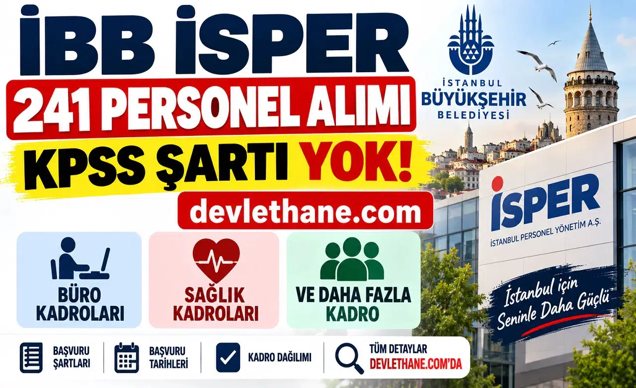İBB İSPER 241 Personel Alımı: KPSS Şartı Yok! Büro, Sağlık ve Farklı Kadrolara Alım
