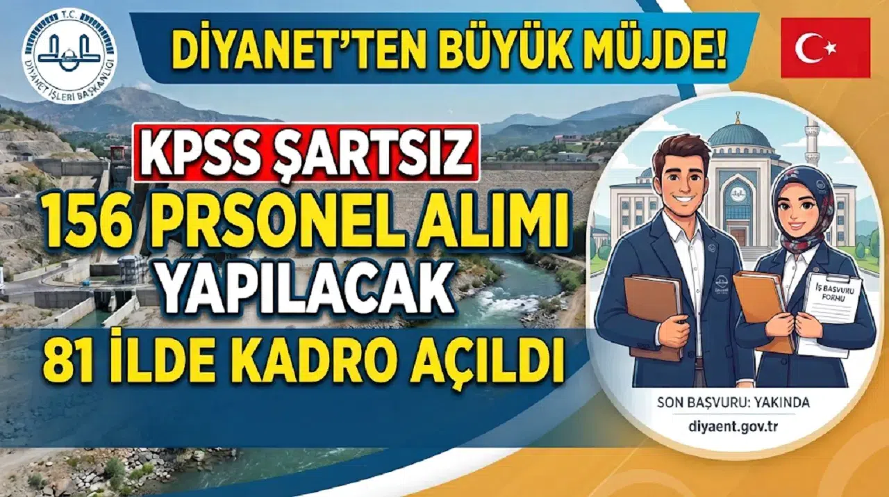 Diyanet 156 Personel Alımı Yapacak: KPSS Şartı Yok, 81 İlde Kadro Açıldı