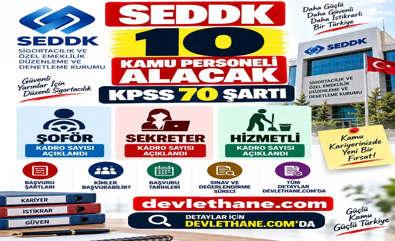 SEDDK 10 Kamu Personeli Alacak: Şoför, Sekreter ve Hizmetli Kadroları İçin KPSS 70 Şartı