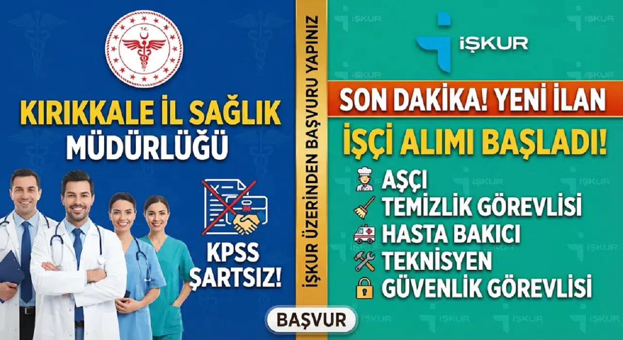 Kırıkkale İl Sağlık Müdürlüğü KPSS Şartsız İşçi Alıyor! İŞKUR Başvuruları Açıldı