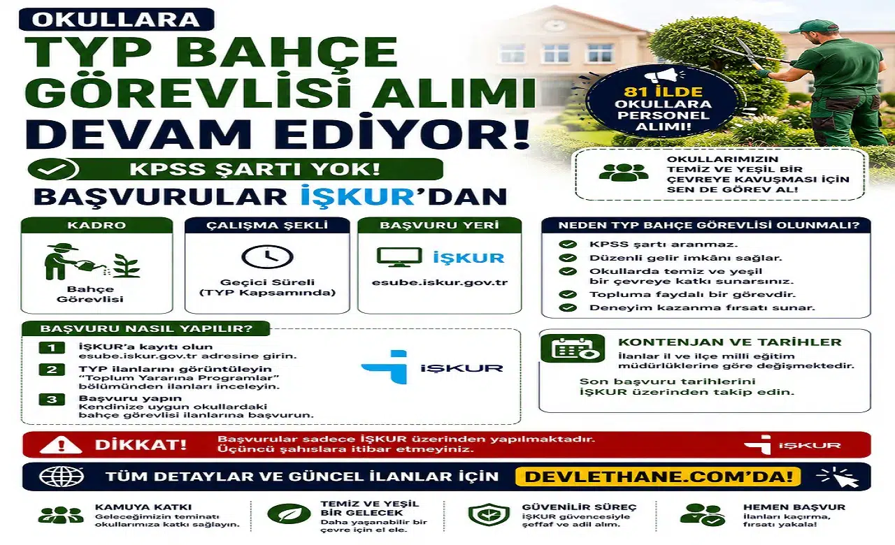 Okullara TYP Bahçe Görevlisi Alımı Devam Ediyor: KPSS Şartı Yok, Başvurular İŞKUR’dan