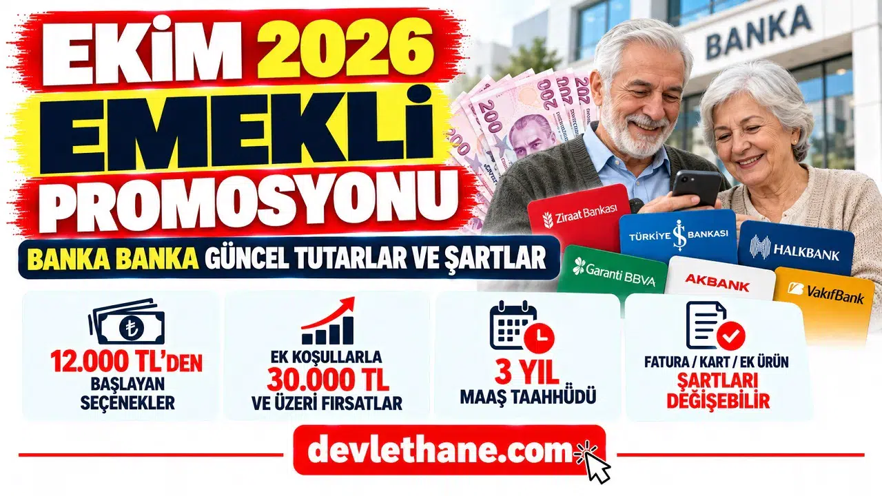 Ekim 2026 Emekli Promosyonu: Banka Banka Güncel Tutarlar ve Şartlar