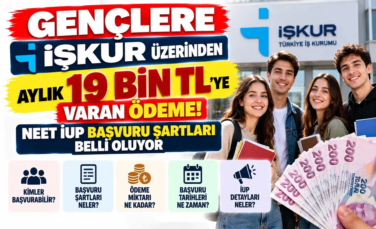 Gençlere İŞKUR Üzerinden Aylık 19 Bin TL'ye Varan Ödeme: NEET İUP Başvuru Şartları Belli Oluyor