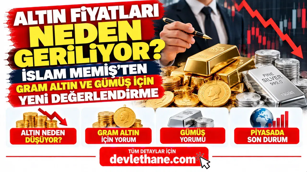 Altın Fiyatları Neden Geriliyor? İslam Memiş'ten Gram Altın ve Gümüş İçin Yeni Değerlendirme