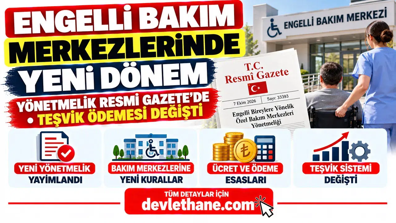 Engelli Bakım Merkezlerinde Yeni Dönem: Yönetmelik Resmi Gazete'de, Teşvik Ödemesi Değişti