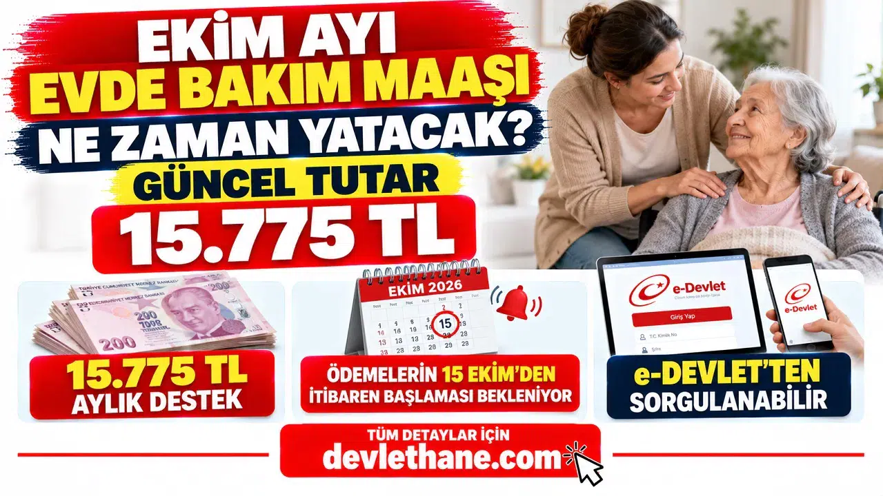Ekim Ayı Evde Bakım Maaşı Ne Zaman Yatacak? Güncel Tutar 15.775 TL