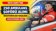 KPSS Şartsız 250 Ambulans Şoförü Alımı Başladı! Hastane Listesi Açıklandı, Başvurular Alınıyor