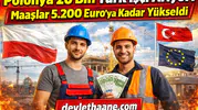 Polonya 20 Bin Türk İşçi Arıyor! Maaşlar 5.200 Euro’ya Kadar Yükseldi