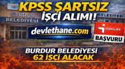 Burdur Belediyesi 62 İşçi Alımı Yapacak! KPSS Şartı Yok