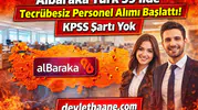 Albaraka Türk 59 İlde Tecrübesiz Personel Alımı Başlattı! KPSS Şartı Yok