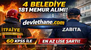 En Az Lise ve 60 KPSS ile 4 Belediye 181 İtfaiye Eri ve Zabıta Memuru Alımı Yapacak!