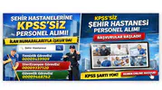 KPSS Şartsız Şehir Hastanesi Personel Alımı