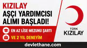 Kızılay Aşçı Yardımcısı Alımı Başladı! En Az Lise Mezunu Şartı ve 2 Yıl Deneyim