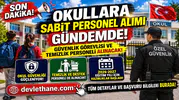 Okullara Sabit Güvenlik ve Personel Alımı Gündemde! 2026-2027 İçin Yeni Sistem Geliyor
