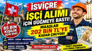 İsviçre İşçi Alımı İçin Harekete Geçti! Maaşlar 202 Bin TL’ye Kadar Yükseliyor, 85 Bin Açık Var