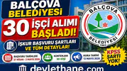 Balçova Belediyesi 30 İşçi Alımı Başladı! İŞKUR Başvuru Şartları ve Tüm Detaylar