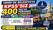 İzmir Büyükşehir Belediyesi 400 KPSS’siz Personel Alımı Başladı! İşte Kadrolar ve Başvuru Detayları