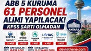 Ankara’da 5 Kurum KPSS Şartsız 61 Personel Alımı Yapacak! Başvurular Başladı
