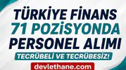 Türkiye Finans Katılım Bankası 71 Farklı Pozisyonda Personel Alımı Yapıyor! Tecrübeli ve Tecrübesiz Başvurular Başladı