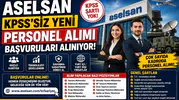 ASELSAN KPSS Şartsız Personel Alımı Başladı! Çok Sayıda Kadro İçin Online Başvurular Açıldı