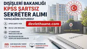 Dışişleri Bakanlığı KPSS Şartsız Sekreter Alımı Yapacak! Lise Mezunu Adaylara Büyük Fırsat