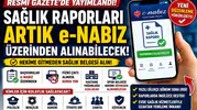 Sağlık Raporlarında Yeni Dönem Başladı! Artık e-Nabız Üzerinden Alınabilecek