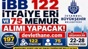 İBB 197 Personel Alımı Başlıyor: 122 İtfaiye Eri ve 75 Memur Alınacak! Başvuru Tarihleri ve Şartlar Açıklandı