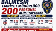Balıkesir Emniyet Müdürlüğü 200 Personel Alımı Yapacak! İŞKUR İUP Başvuruları Başladı