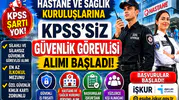 Hastane ve Sağlık Kuruluşlarına KPSS’siz Güvenlik Görevlisi Alımı Başladı! Başvurular İŞKUR’dan Yapılıyor