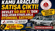 Devlet Kamu Araçlarını Satışa Çıkardı! 50 Bin TL’den Başlayan Fiyatlarla Otomobil Alma Fırsatı