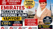 Emirates Türkiye’den Personel Alımı Yapıyor! 5 Maaş Bayram İkramiyesi Duyuruldu