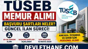 TÜSEB Memur Alımı Başvuruları Sona Eriyor! Ankara, İstanbul ve İzmir İçin Ar-Ge Uzmanı Alınacak