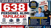 Şehir Hastanelerine 638 Personel Alımı Başladı: Çok Sayıda Kadro ve İl İçin Büyük Fırsat