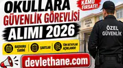Okullara Güvenlik Görevlisi Alımı 2026: Başvuru Tarihi, Şartlar ve Tüm Detaylar Açıklandı
