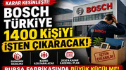 Bosch Türkiye’den Kritik Karar: 1.400 Kişi İşten Çıkarılacak