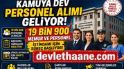 Kamuya Dev Personel Alımı Geliyor: 19 Bin 900 Memur ve Personel İstihdamı İçin Süreç Başlıyor