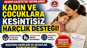 Resmi Gazete’de Yayımlandı: Kadın ve Çocuklara Kesintisiz Harçlık Desteği Başlıyor