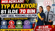 MEB’den Tarihi Karar: TYP Sistemi Sona Eriyor! 81 İlde 70 Bin Sabit Okul Personeli Alımı Yapılacak